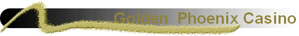 Golden  Phoenix Casino